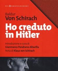 Ho Creduto In Hitler