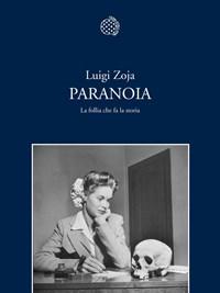 Paranoia<br>La Follia Che Fa La Storia