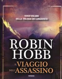 Il Viaggio Dellassassino<br>Trilogia Dei Lungavista<br>Vol<br>3