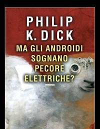 Ma Gli Androidi Sognano Pecore Elettriche?