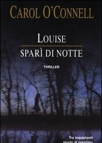 Louise Sparì Di Notte