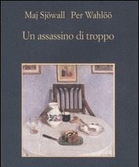 Un Assassino Di Troppo<br>Romanzo Su Un Crimine