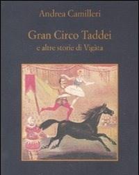 Gran Circo Taddei E Altre Storie Di Vigàta