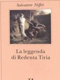 La Leggenda Di Redenta Tiria