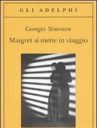 Maigret Si Mette In Viaggio