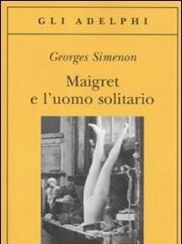 Maigret E Luomo Solitario