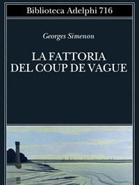 La Fattoria Del Coup De Vague