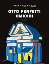 Otto Perfetti Omicidi