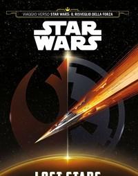 Lost Stars<br>Star Wars (Viaggio Verso Star Wars Il Risveglio Della Forza)