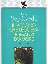 Il Vecchio Che Leggeva Romanzi Damore