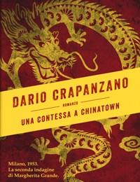 Una Contessa A Chinatown<br>Milano, 1953<br>La Seconda Indagine Di Margherita Grande