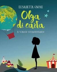 Il Viaggio Straordinario<br>Olga Di Carta<br>Con Poster<br>Copia Autografata