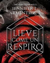 Lieve Come Un Respiro<br>The Dark Elements<br>Vol<br>3