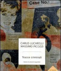 Tracce Criminali<br>Storie Di Omicidi Imperfetti