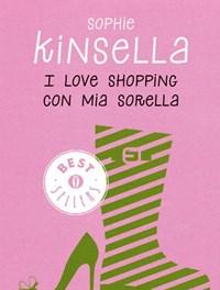 I Love Shopping Con Mia Sorella