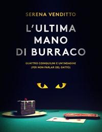 L Ultima Mano Di Burraco<br>Quattro Coinquilini E Unindagine (per Non Parlar Del Gatto)