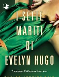 I Sette Mariti Di Evelyn Hugo