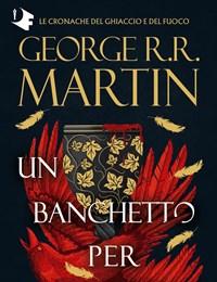 Il Trono Di Spade<br>Vol<br>4 Un Banchetto Per I Corvi
