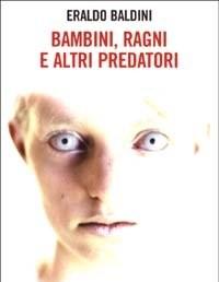 Bambini, Ragni E Altri Predatori