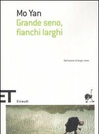 Grande Seno, Fianchi Larghi