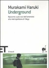 Underground<br>Racconto A Più Voci Dellattentato Alla Metropolitana Di Tokyo