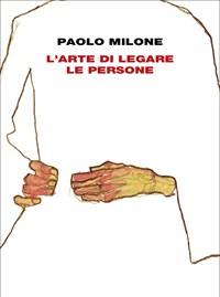 L Arte Di Legare Le Persone