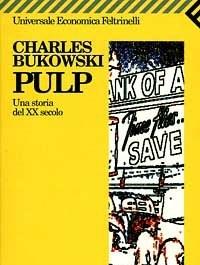 Pulp<br>Una Storia Del XX Secolo