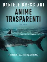 Anime Trasparenti<br>Unindagine Dellispettore Miranda