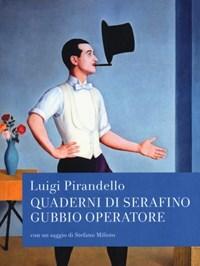 Quaderni Di Serafino Gubbio Operatore