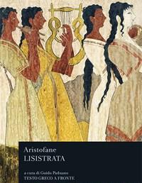 Lisistrata<br>Testo Greco A Fronte