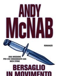 Bersaglio In Movimento<br>Una Missione Per Lex Comandante SAS Nick Stone