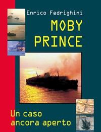 Moby Prince<br>Un Caso Ancora Aperto