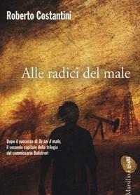 Alle Radici Del Male<br>La Trilogia Del Male<br>Vol<br>2