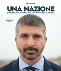 Una Nazione<br>Simone Di Stefano Accusa LUnione Europea