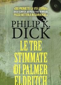 Le Tre Stimmate Di Palmer Eldritch