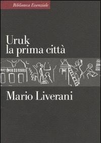 Uruk La Prima Città