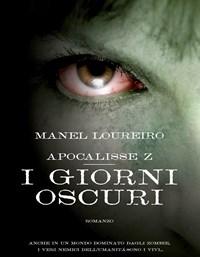 Apocalisse Z<br>I Giorni Oscuri