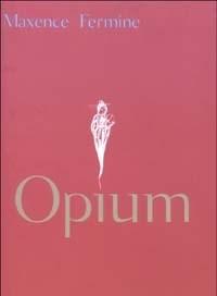 Opium