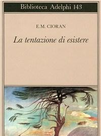 La Tentazione Di Esistere