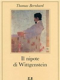 Il Nipote Di Wittgenstein<br>Unamicizia
