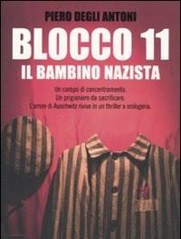 Blocco 11<br>Il Bambino Nazista