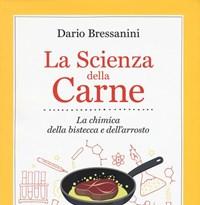 La Scienza Della Carne<br>La Chimica Della Bistecca E Dellarrosto