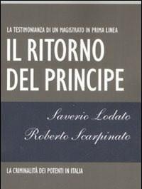 Il Ritorno Del Principe<br>La Criminalità Dei Potenti In Italia