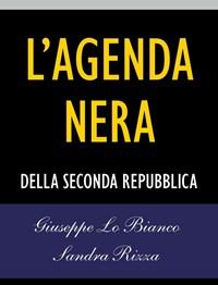 L Agenda Nera Della Seconda Repubblica<br>Via DAmelio 1992-2010<br>Un Depistaggio Di Stato
