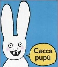 Cacca Pupù