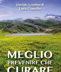 Meglio Prevenire Che Curare