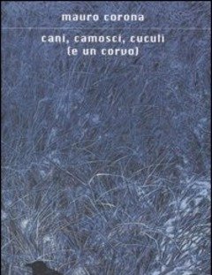 Cani, Camosci, Cuculi (e Un Corvo)