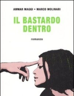 Il Bastardo Dentro