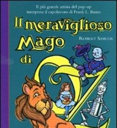 Il Meraviglioso Mago Di Oz<br>Libro Pop-up