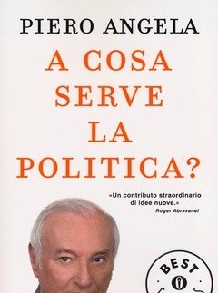 A Cosa Serve La Politica?